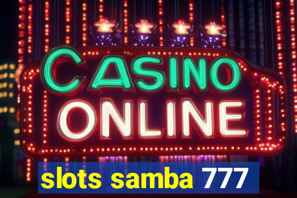 slots samba 777